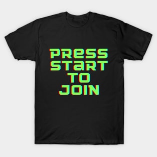 Press start to join T-Shirt